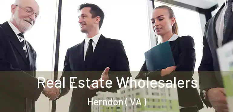  Real Estate Wholesalers Herndon ( VA )