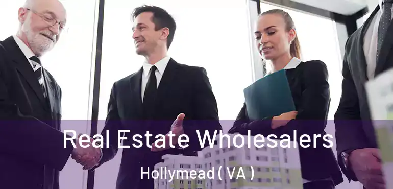  Real Estate Wholesalers Hollymead ( VA )