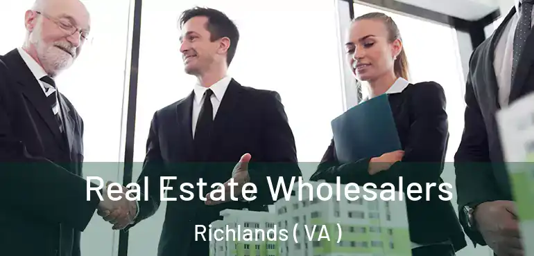  Real Estate Wholesalers Richlands ( VA )