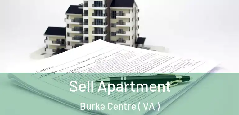  Sell Apartment Burke Centre ( VA )