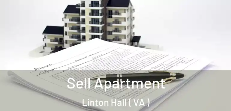  Sell Apartment Linton Hall ( VA )