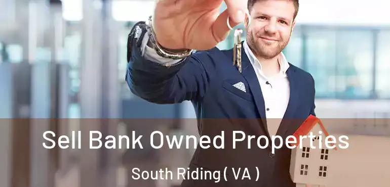  Sell Bank Owned Properties South Riding ( VA )