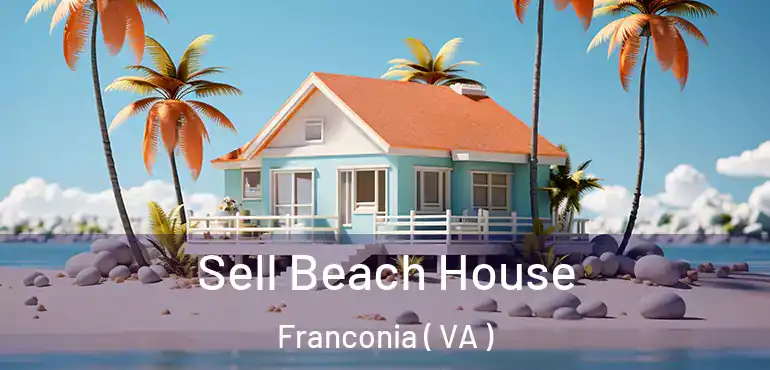  Sell Beach House Franconia ( VA )