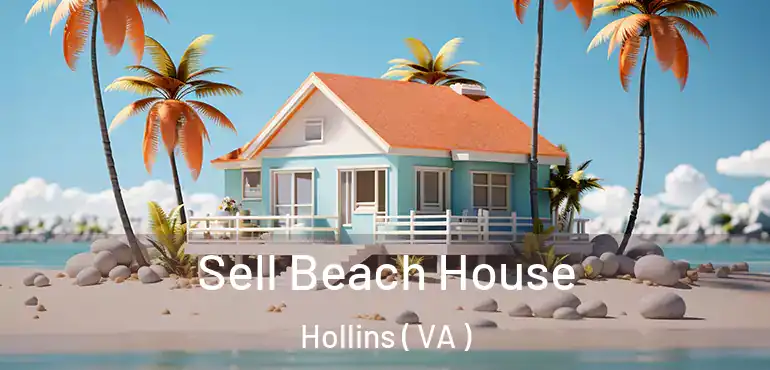  Sell Beach House Hollins ( VA )
