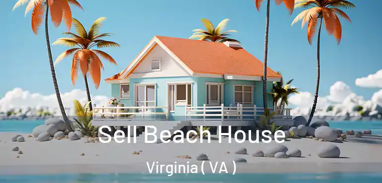  Sell Beach House Virginia ( VA )