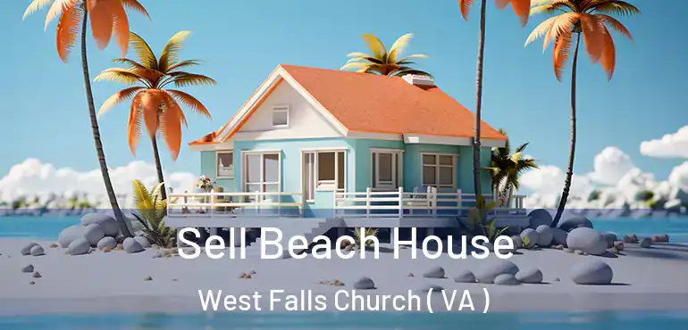  Sell Beach House West Falls Church ( VA )