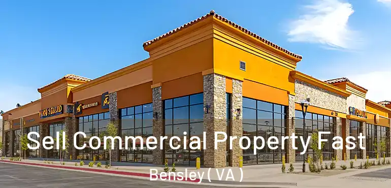  Sell Commercial Property Fast Bensley ( VA )