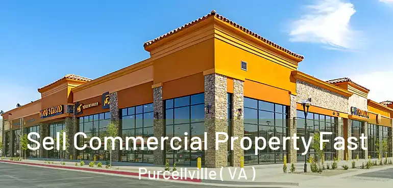  Sell Commercial Property Fast Purcellville ( VA )