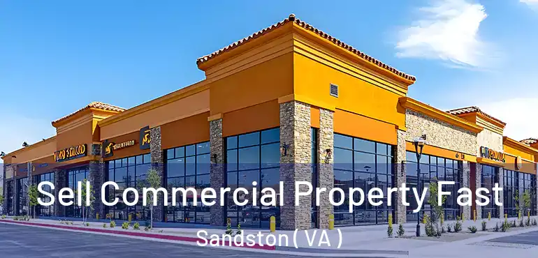  Sell Commercial Property Fast Sandston ( VA )