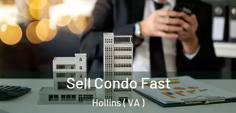  Sell Condo Fast Hollins ( VA )