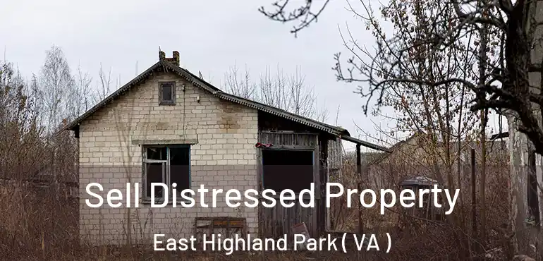  Sell Distressed Property East Highland Park ( VA )