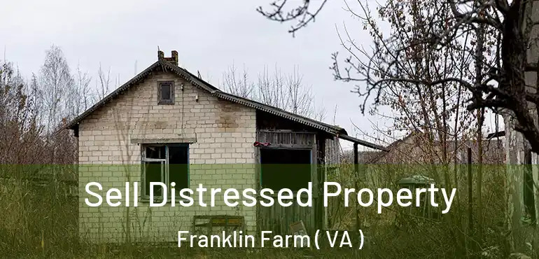  Sell Distressed Property Franklin Farm ( VA )
