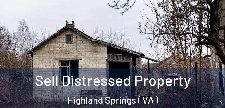  Sell Distressed Property Highland Springs ( VA )