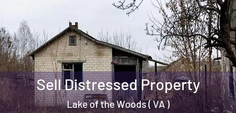  Sell Distressed Property Lake of the Woods ( VA )