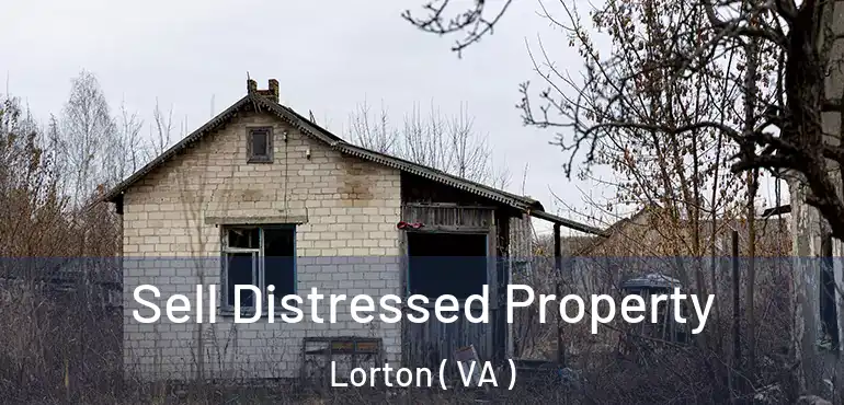  Sell Distressed Property Lorton ( VA )