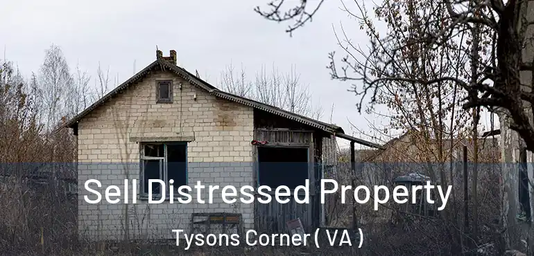  Sell Distressed Property Tysons Corner ( VA )