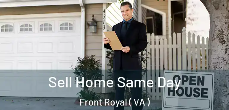  Sell Home Same Day Front Royal ( VA )