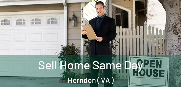  Sell Home Same Day Herndon ( VA )