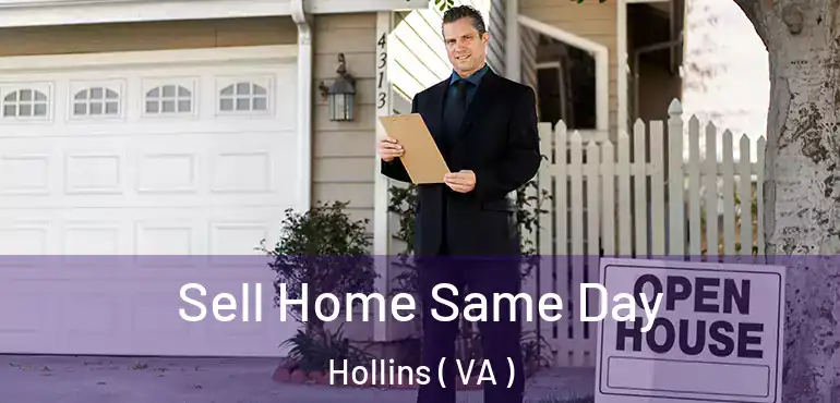  Sell Home Same Day Hollins ( VA )