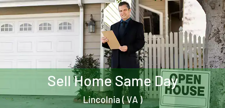  Sell Home Same Day Lincolnia ( VA )