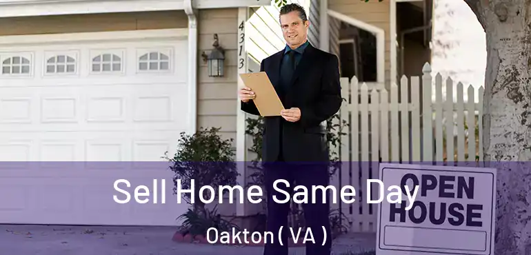  Sell Home Same Day Oakton ( VA )