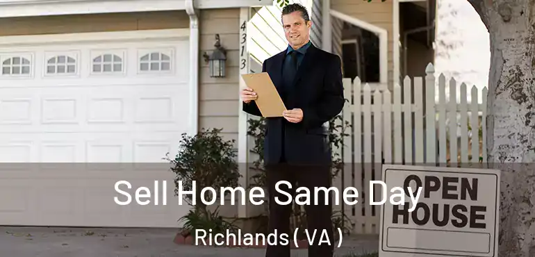  Sell Home Same Day Richlands ( VA )