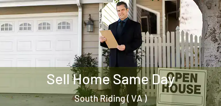 Sell Home Same Day South Riding ( VA )