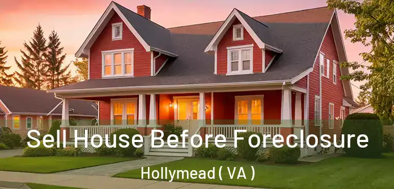  Sell House Before Foreclosure Hollymead ( VA )