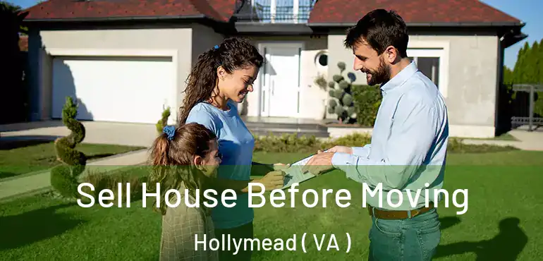  Sell House Before Moving Hollymead ( VA )