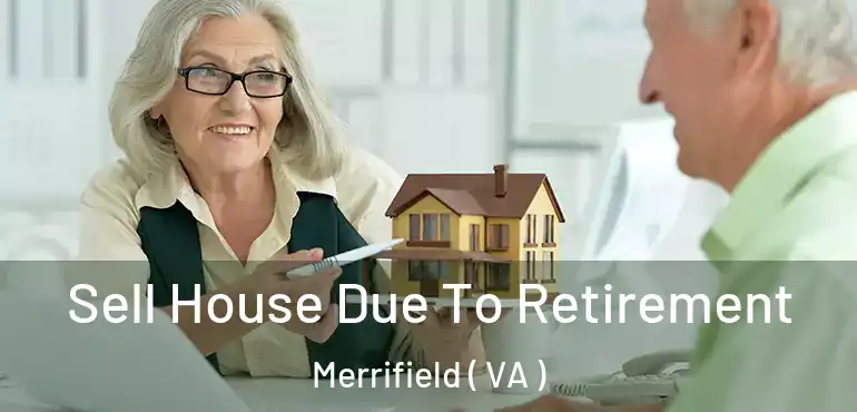  Sell House Due To Retirement Merrifield ( VA )
