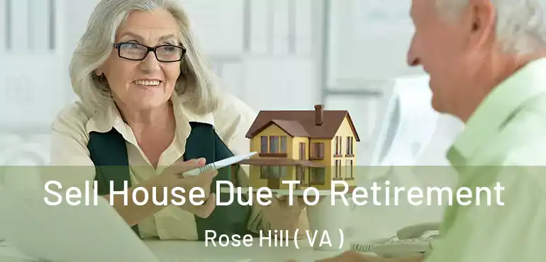  Sell House Due To Retirement Rose Hill ( VA )
