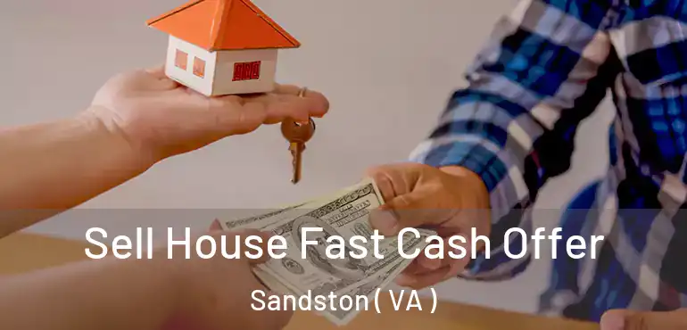  Sell House Fast Cash Offer Sandston ( VA )