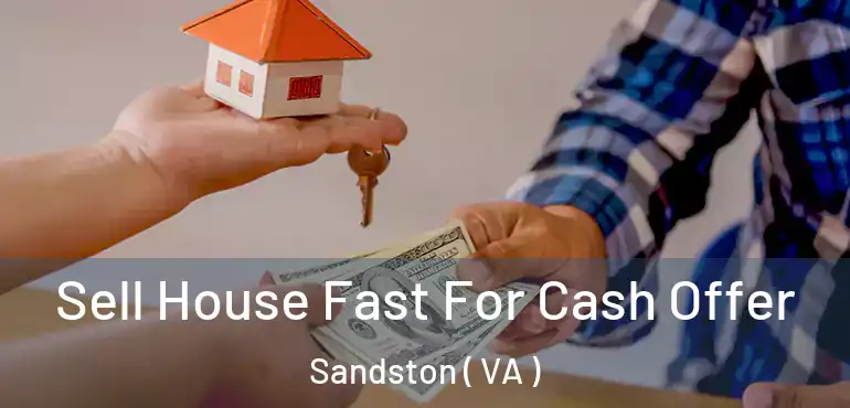  Sell House Fast For Cash Offer Sandston ( VA )