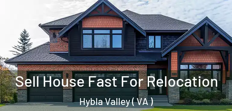  Sell House Fast For Relocation Hybla Valley ( VA )