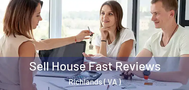  Sell House Fast Reviews Richlands ( VA )