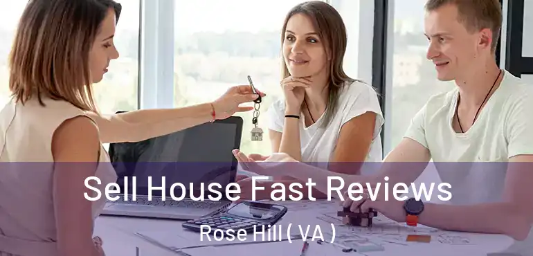  Sell House Fast Reviews Rose Hill ( VA )