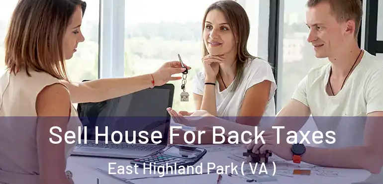  Sell House For Back Taxes East Highland Park ( VA )