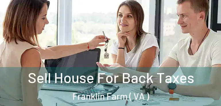  Sell House For Back Taxes Franklin Farm ( VA )