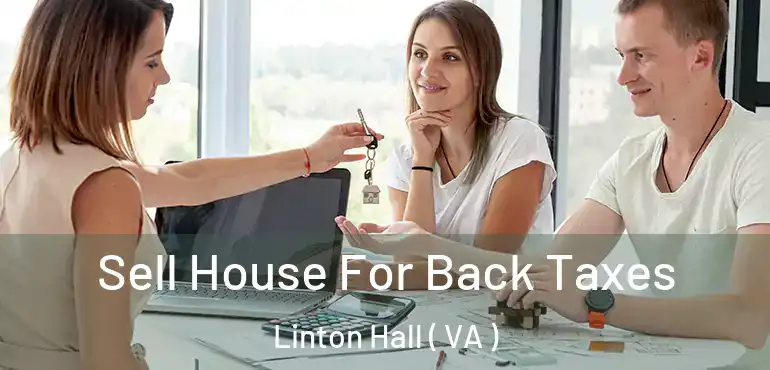  Sell House For Back Taxes Linton Hall ( VA )