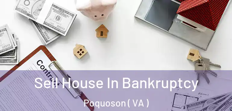  Sell House In Bankruptcy Poquoson ( VA )