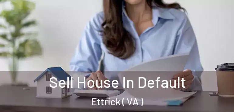  Sell House In Default Ettrick ( VA )