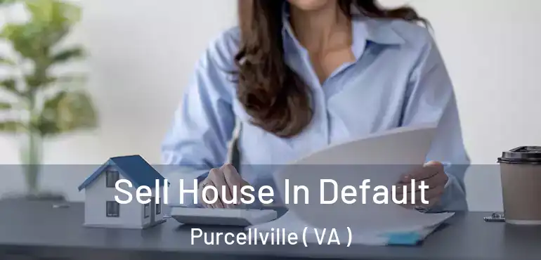  Sell House In Default Purcellville ( VA )
