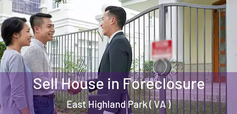  Sell House in Foreclosure East Highland Park ( VA )