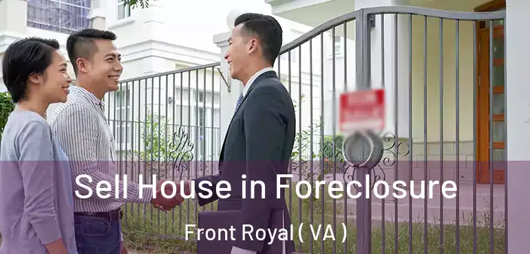  Sell House in Foreclosure Front Royal ( VA )