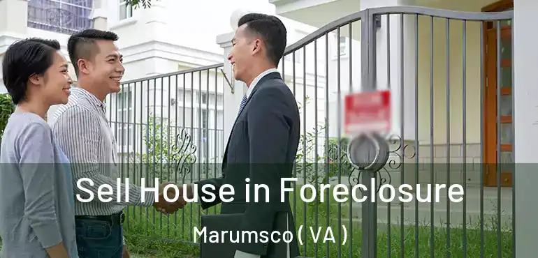  Sell House in Foreclosure Marumsco ( VA )