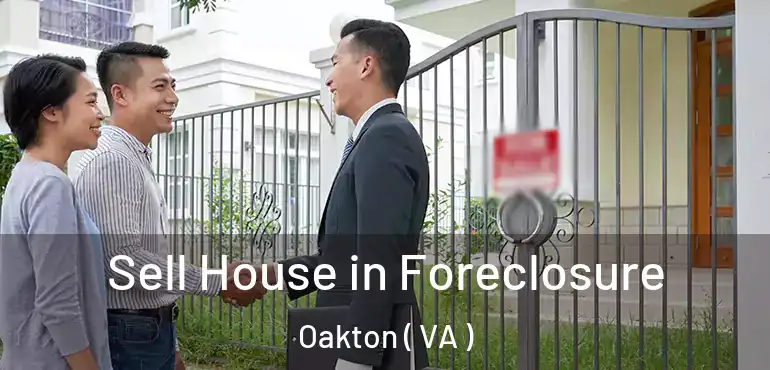  Sell House in Foreclosure Oakton ( VA )