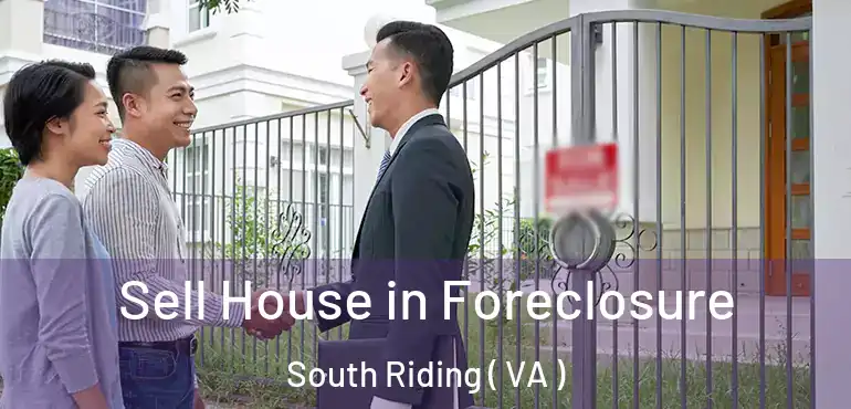  Sell House in Foreclosure South Riding ( VA )