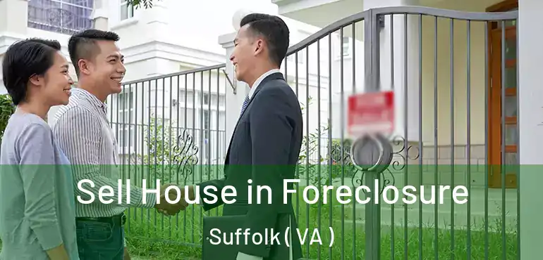  Sell House in Foreclosure Suffolk ( VA )