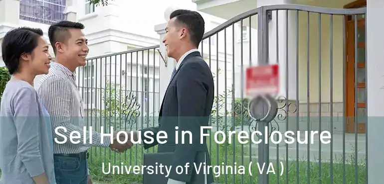  Sell House in Foreclosure University of Virginia ( VA )