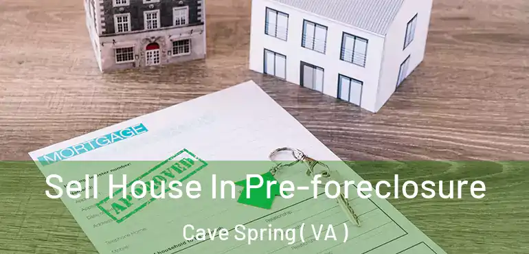  Sell House In Pre-foreclosure Cave Spring ( VA )